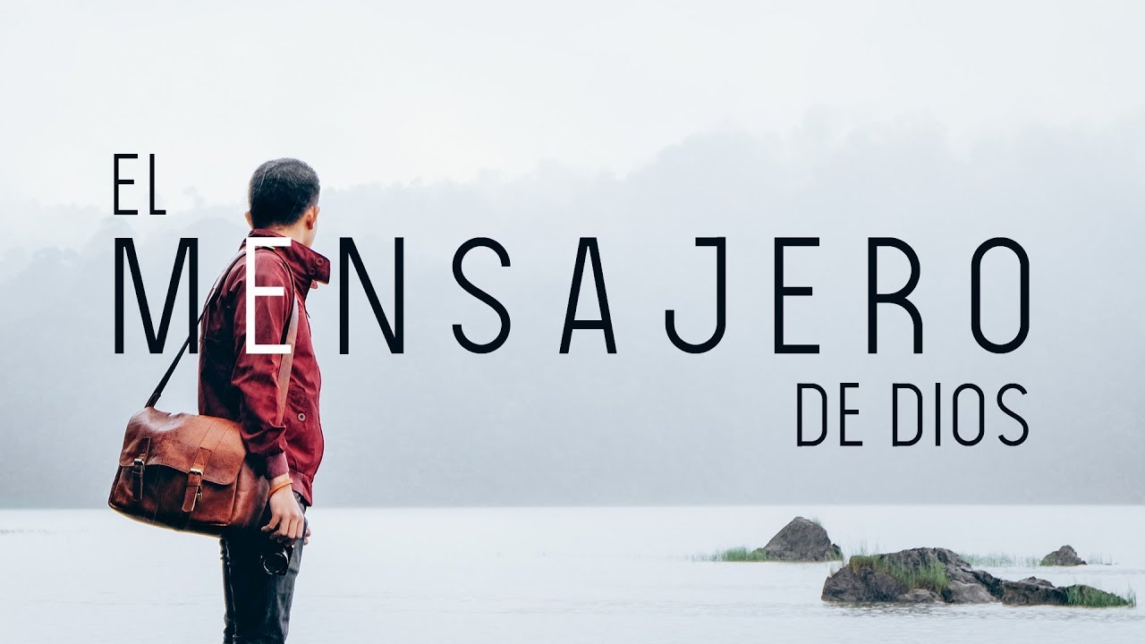El Devocional: El Mensajero De Dios